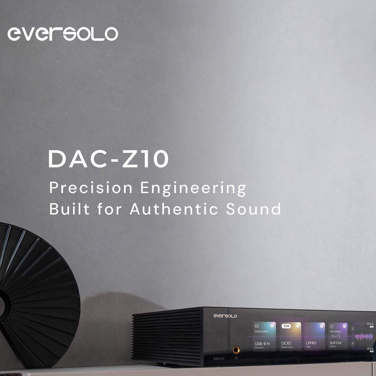 Eversolo DAC-Z10 High-Resolution DAC and Headphone Amplifier